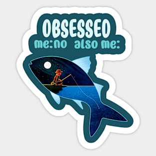 Fishing Obsession Sticker